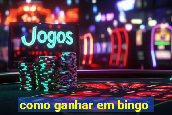 como ganhar em bingo